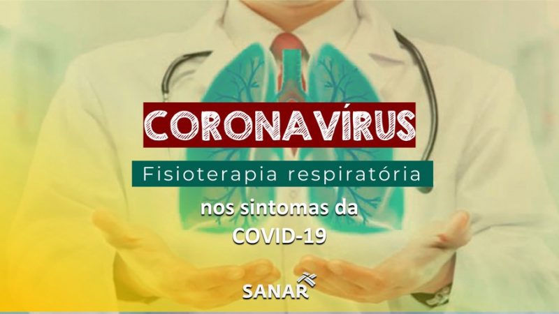 Atuação da Fisioterapia nos sintomas do coronavírus
