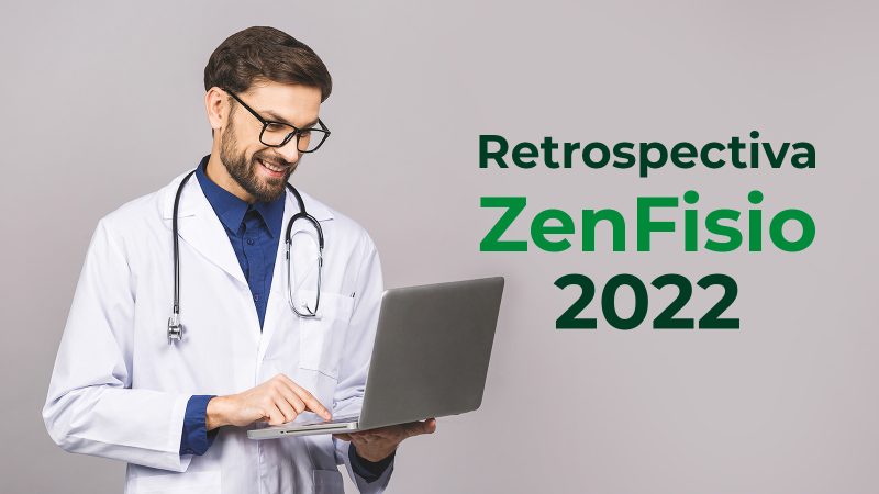 homem de jaleco segurando um notebook e titulo da retrospectiva zenfisio 2022